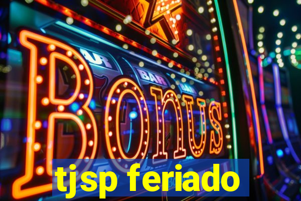 tjsp feriado